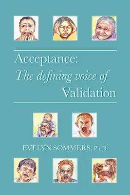 Aceptación: La voz definitoria de la Validación - Acceptance: The defining voice of Validation