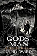 El hombre de Dios: Una novela xilográfica - Gods' Man: A Novel in Woodcuts