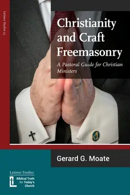 Cristianismo y masonería artesanal - Christianity and Craft Freemasonry