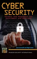 Ciberseguridad: Amenazas y respuestas para gobiernos y empresas - Cyber Security: Threats and Responses for Government and Business