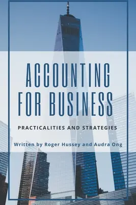 Contabilidad empresarial: Aspectos prácticos y estrategias - Accounting for Business: Practicalities and Strategies