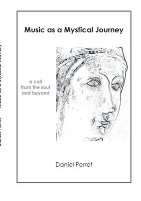 La música como viaje místico: Una llamada del Alma y más allá - Music as mystical Journey: A call from the Soul and beyond