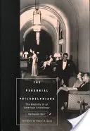 Los filadelfianos perennes: Anatomía de una aristocracia estadounidense - The Perennial Philadelphians: The Anatomy of an American Aristocracy