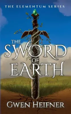 La espada de la Tierra: La serie Elementum - The Sword of Earth: The Elementum Series