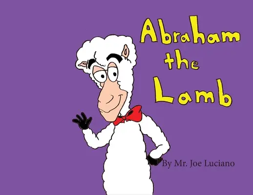 Abraham el cordero - Abraham the Lamb