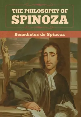 La filosofía de Spinoza - The Philosophy of Spinoza