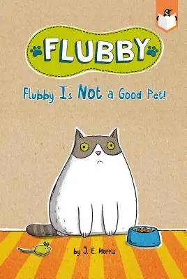 Flubby no es una buena mascota - Flubby Is Not a Good Pet!