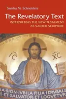 Texto revelador: La interpretación del Nuevo Testamento como Sagrada Escritura - Revelatory Text: Interpreting the New Testament as Sacred Scripture