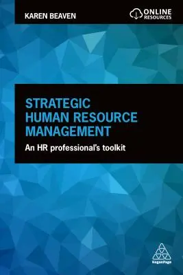 Gestión estratégica de recursos humanos: Herramientas para el profesional de RRHH - Strategic Human Resource Management: An HR Professional's Toolkit