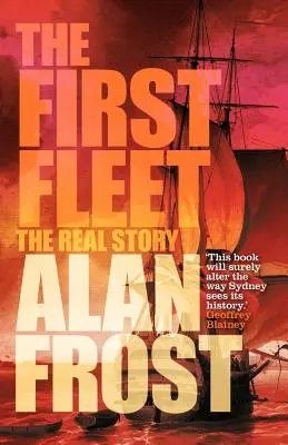 La Primera Flota: La historia real - The First Fleet: The Real Story