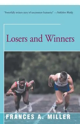 Perdedores y ganadores - Losers and Winners