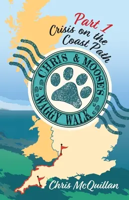 El paseo de Chris y Moose: Parte 1: Crisis en el sendero de la costa - Chris & Moose's Waggy Walk: Part 1: Crisis on the Coast Path