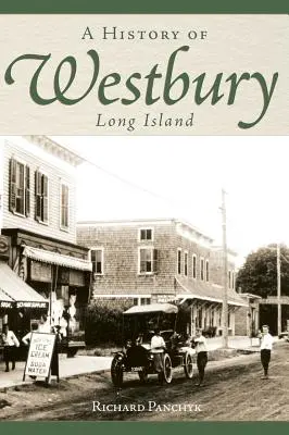 Historia de Westbury, Long Island - A History of Westbury, Long Island