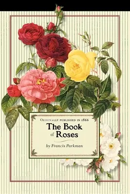 El libro de las rosas (Trade) - Book of Roses (Trade)