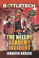 BattleTech: El Incidente de la Academia Nellus - BattleTech: The Nellus Academy Incident