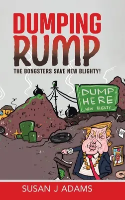 Dumping Rump: Los Bongsters salvan Nueva Blighty - Dumping Rump: The Bongsters Save New Blighty!