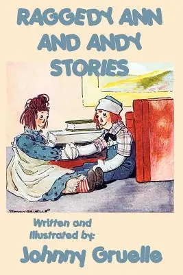 Raggedy Ann and Andy Stories - Ilustrado - Raggedy Ann and Andy Stories - Illustrated