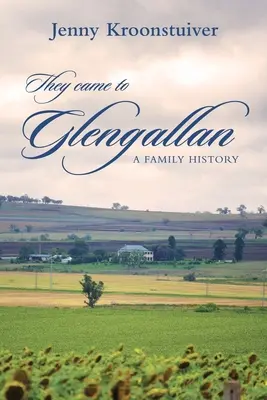 Llegaron a Glengallan Una historia familiar - They came to Glengallan: A family history