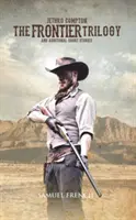 La trilogía de la frontera - The Frontier Trilogy