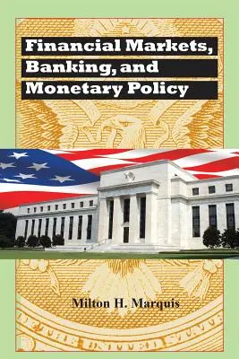 Mercados financieros, banca y política monetaria - Financial Markets, Banking, and Monetary Policy