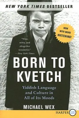 Nacido para quejarse - Born to Kvetch