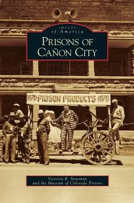 Prisiones de Canon City - Prisons of Canon City