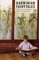 Cuentos de hadas darwinistas: Genes egoístas, errores de la herencia y otras fábulas de la evolución - Darwinian Fairytales: Selfish Genes, Errors of Heredity and Other Fables of Evolution