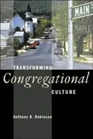 Transformar la cultura de la congregación - Transforming Congregational Culture