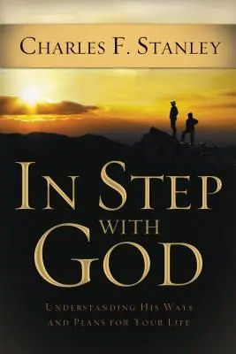 Al paso con Dios: Comprendiendo sus caminos y planes para tu vida - In Step with God: Understanding His Ways and Plans for Your Life