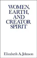 Mujeres, Tierra y Espíritu Creador - Women, Earth, and Creator Spirit