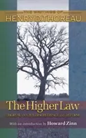 La ley superior: Thoreau sobre la desobediencia civil y la reforma - The Higher Law: Thoreau on Civil Disobedience and Reform