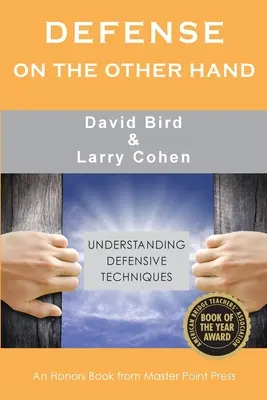 Defensa en la Otra Mano: Comprender las técnicas defensivas - Defense on the Other Hand: Understanding defensive techniques