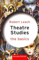 Estudios teatrales: Fundamentos - Theatre Studies: The Basics