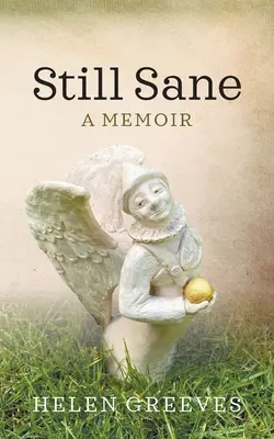 Todavía cuerdo: Memorias - Still Sane: A Memoir