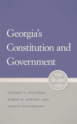 La Constitución y el Gobierno de Georgia - Georgia's Constitution and Government