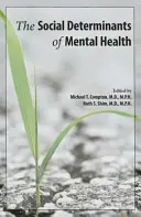 Los determinantes sociales de la salud mental - The Social Determinants of Mental Health