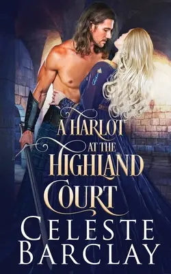 Una ramera en la corte de las Highlands - A Harlot at the Highland Court