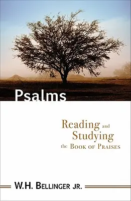 Salmos: Lectura y estudio del libro de las alabanzas - Psalms: Reading and Studying the Book of Praises
