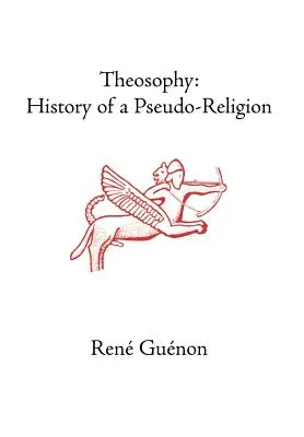 Teosofía: historia de una pseudoreligión - Theosophy: History of a Pseudo-Religion