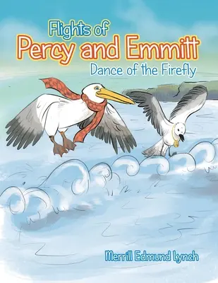 Vuelos de Percy y Emmitt La danza de las luciérnagas - Flights of Percy and Emmitt: Dance of the Firefly