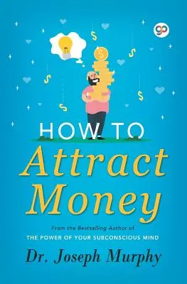 Cómo atraer el dinero - How to Attract Money