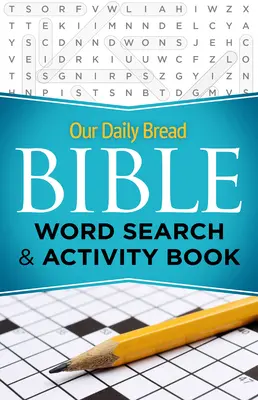 Libro de actividades y sopa de letras bíblicas Our Daily Bread - Our Daily Bread Bible Word Search & Activity Book