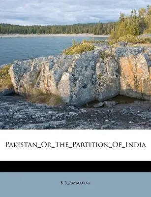 Pakistán_o_la_partición_de_India - Pakistan_or_the_partition_of_india