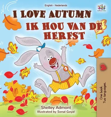 I Love Autumn (Libro bilingüe inglés-neerlandés) - I Love Autumn (English Dutch Bilingual Book)