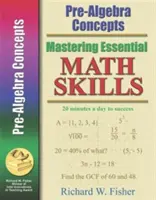 Dominio de las habilidades matemáticas esenciales: Conceptos previos al álgebra - Mastering Essential Math Skills: Pre-Algebra Concepts