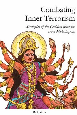 Combatir el terrorismo interior: Estrategias de la diosa del Devi Mahatmyam - Combating Inner Terrorism: Strategies of the Goddess from the Devi Mahatmyam