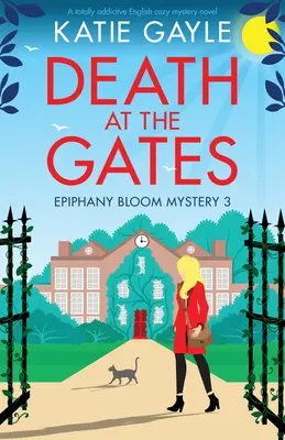 Muerte a las puertas: Una novela inglesa de misterio totalmente adictiva - Death at the Gates: A totally addictive English cozy mystery novel