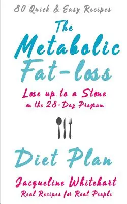 El plan de dieta metabólica para perder grasa - The Metabolic Fat-loss Diet Plan