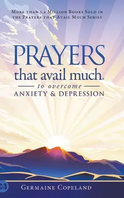 Oraciones que Valen Mucho para Vencer la Ansiedad y la Depresión - Prayers that Avail Much to Overcome Anxiety and Depression