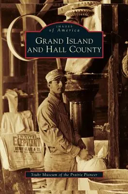 Grand Island y el condado de Hall - Grand Island and Hall County